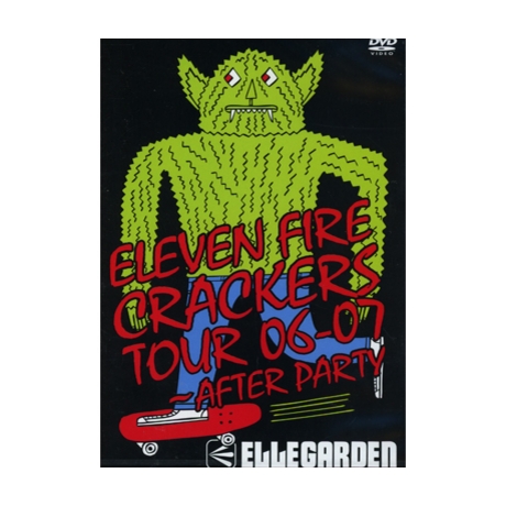 eleven fire crackers tour 06 07