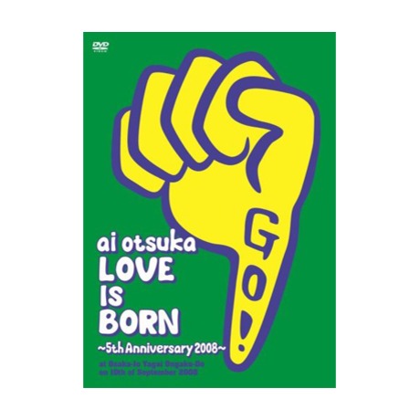 LOVE IS BORN - 5TH ANNIVERSARY 2008 - DVD 代理進口版> 大塚愛／AI