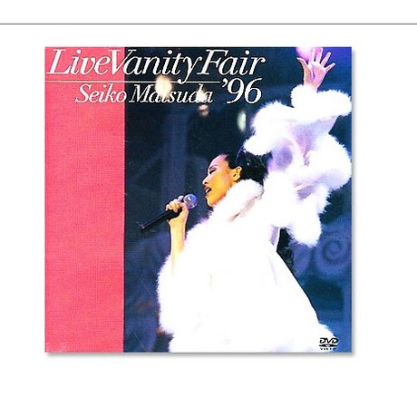 LIVE VANITY FAIR 96 > 松田聖子／SEIKO MATSUDA > 佳佳唱片行