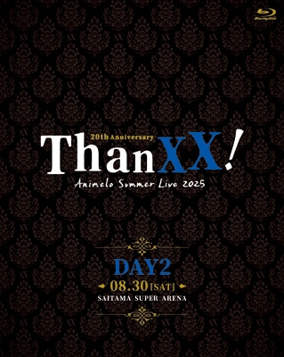 Animelo Summer Live 2025 “ThanXX!” DAY2 > Animelo Summer Live